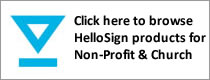 HelloSign for Business Non-Profit Organizations and Churches