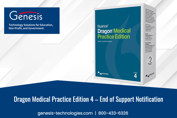 Dragon Medical Practice Edition 4 – End of Support Notification