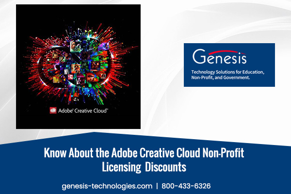 Know About the Adobe Creative Cloud Non-Profit Licensing Discounts