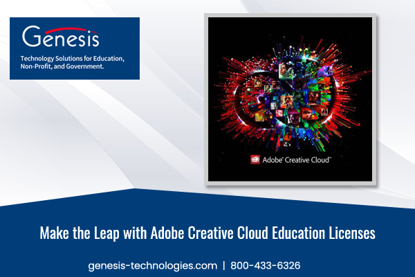 Make the Leap with Adobe Creative Cloud Education Licenses
