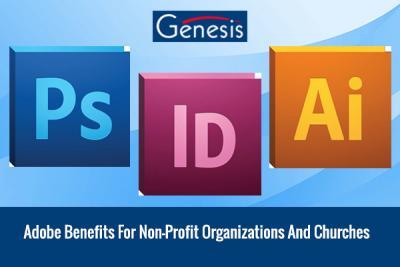 Adobe Benefits for Non-Profit Organizations and Churches
