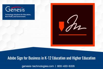 Adobe Sign for Business in K-12 Education and Higher Education