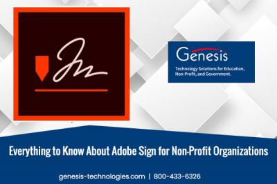 Everything to Know About Adobe Sign for Non-Profit Organizations